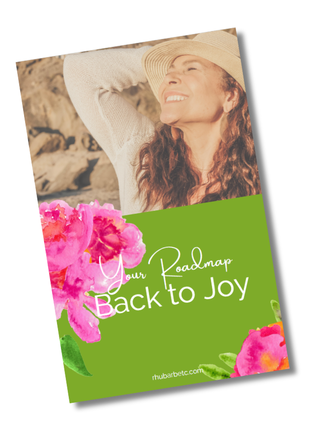 Your Roadmap Back to Joy
